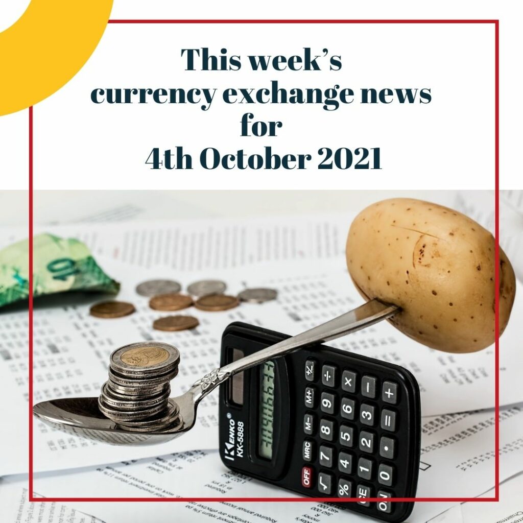 Currency exchnage rates for October 4th 2021 and currency exchange news