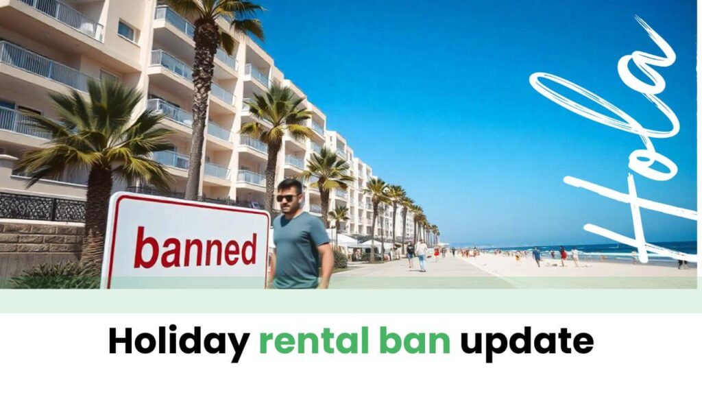 Holiday rental Ban in Spain update