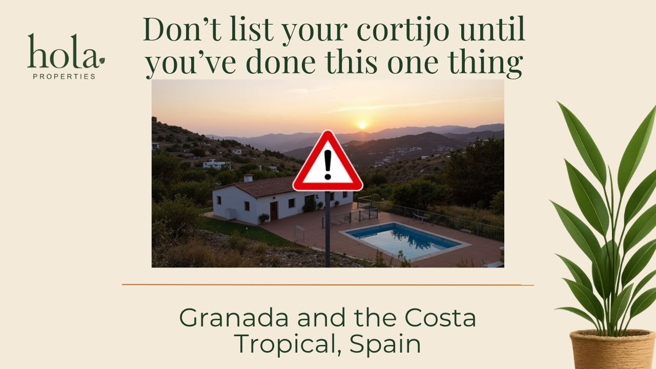 Don’t list your cortijo until you’ve done this one thing